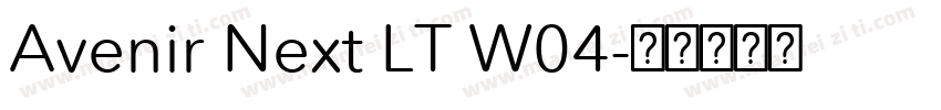 Avenir Next LT W04字体转换